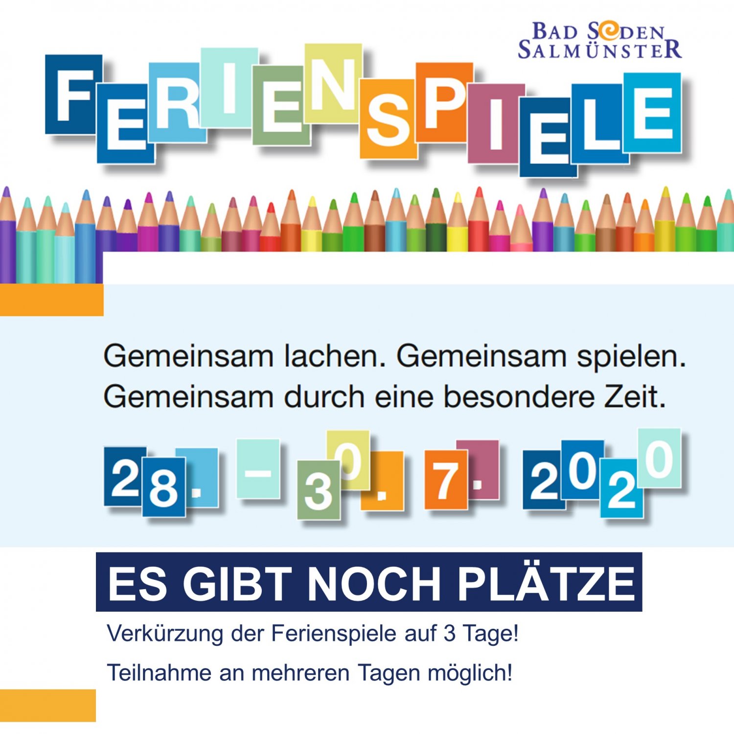 Aufgrund fehlender Anmeldungen wird das Ferienspielangebot auf 3 Tage (28.-30.07.2020) reduziert und die Teilnahme ist jetzt auch an mehreren Tagen möglich.