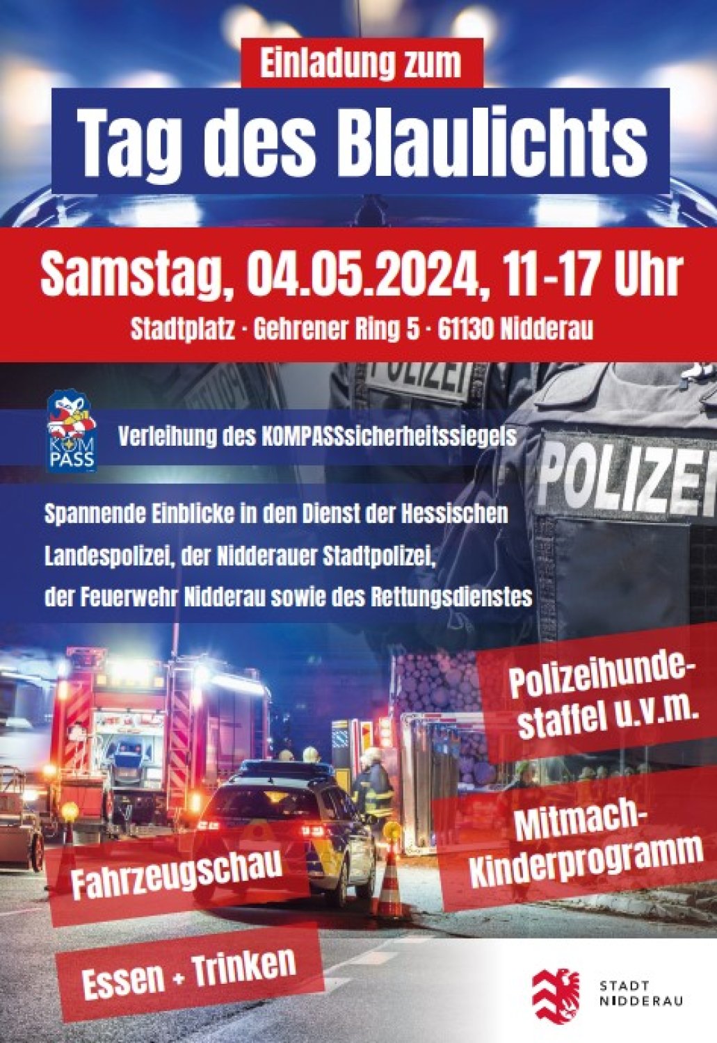 Die Stadt Nidderau hat gemeinsam mit dem Polizeipräsidium Südosthessen eine tolle Veranstaltung geplant.